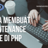 Cara Membuat Maintenance Mode di PHP